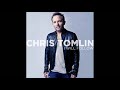 Chris Tomlin – I Will Follow