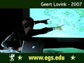 Geert Lovink. European Graduate School EGS 2007 Lecture 5/8 Geert Lovink. European Graduate School EGS 2007 Lecture 5/8