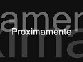 Click here to watch this video Próximamente!