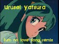 Urusei Yatsura - Lum no Love Song Remix