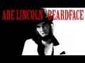 Video: Abe Lincoln: Beardface