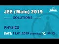 JEE Main 2019 Answer Solutions Physics 11 January Morning Q 10-12