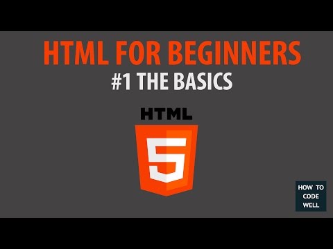 HTML For Beginners Tutorial #1 The Basics Of HTML