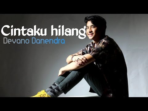 (Lyrics) Cintaku Hilang - Devano Danendra (OST. Doremi & You) | Official Music Video