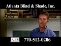 Why use Atlanta Blind & Shade? Why use Atlanta Blind & Shade?