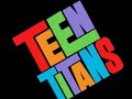 Teen Titans Singing Their Theme Song (Special Guest Waffels)