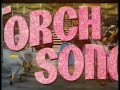 the trailer for the joan crawford camp-fest, 'torch song'.