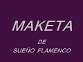 sueño flamenco    maketa   