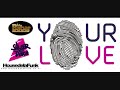 Le Babar & Silver Disco - Your Love [House de la Funk Remix]