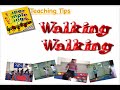 Walking, Walking - Teaching Tips