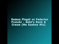 Roman Flugel vs Federico Franchi Manele-Gratis.net