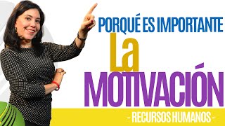 4 - ¿Por qué es importante la motivación?