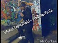 Mc SerkaN[Tehlikeli Madde]-Bu Bedduam Sana