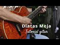 Di Atas Meja - Payung Teduh (tutorial guitar cover) Album Ruang Tunggu