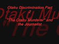 Otaku Discrimination Part 2