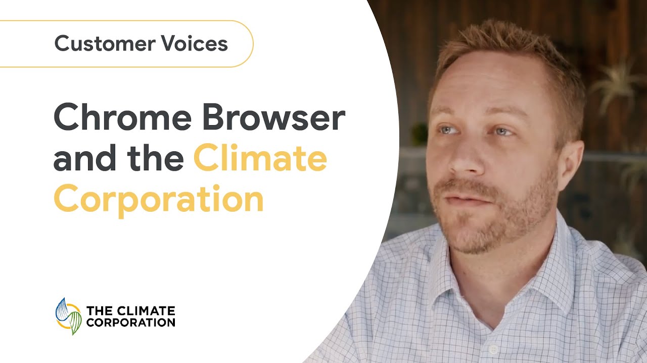 The Climate Corporation uses Chrome Browser to support its workforce as it develops digital tools for sustainable farming. From the very beginning Climate embraced Chrome Browser as one of their essential business tools.