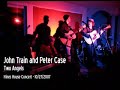 john train were joined by peter case at a hines house concert on 10/27/2007 in moorestown, nj