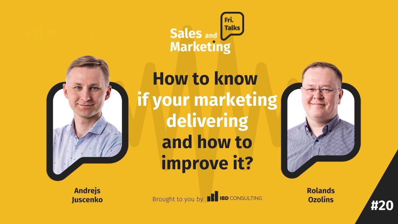 How to know if your marketing delivering and how to improve it?