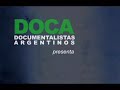Estrenos DOCA (Documentalistas Argentinos)