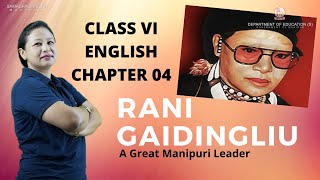 Class VI English Chapter 4 : Rani Gaidinglui