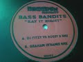 Bass bandits - say it right ( dj fitzy & rossy b mix )