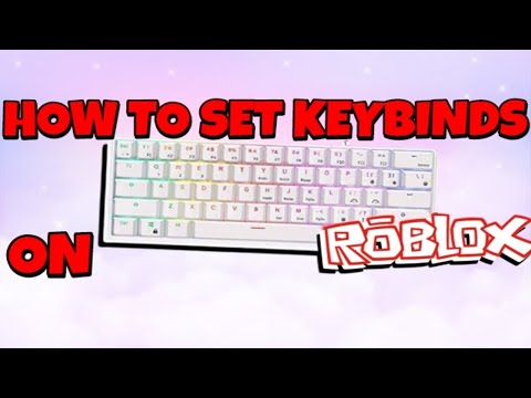 video-linktoworks-HOW TO SELECT KEYBINDS IN ROBLOX FOR BEGINNERS -...
