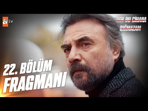 Ben Bu Cihana Sığmazam 22. Bölüm Fragmanı                                                                                                                                                                                                                 