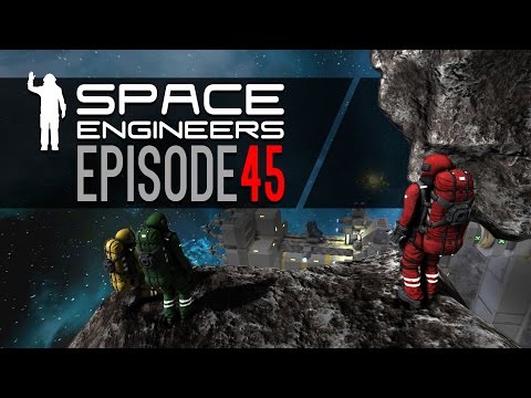 Space Engineers | Episode 45: Taking Shape