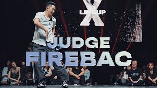 Fire Bac – 2025 LINE UP X JUDGE SHOWCASE