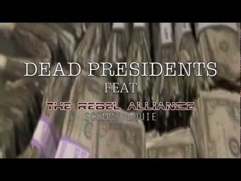 THE ROOT OF ALL EVIL presents DEAD PRESIDENTS -