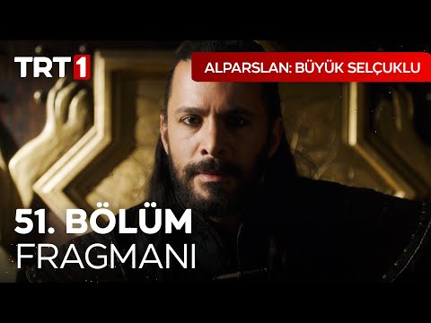 Alparslan 51. Bölüm Fragmanı                                                                                                                                                                                                                              