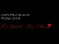 My Heart My Life