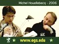 Michel Houellebecq at European Graduate School EGS 2006 1/4