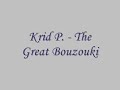 Krid P. - The Great Bouzouki