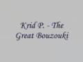 Krid P. - The Great Bouzouki