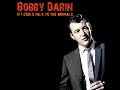 Bobby Darin - If I Could Talk To The Animals