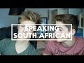 How to speak South African | Jacksgap + Caspar Lee