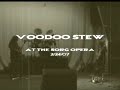 Voodoo Stew at the Sorg