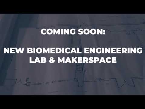 Coming Soon: New Biomedical Engineering Lab and Makerspace