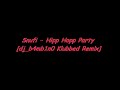 Snufi - Hipp Hopp Party [dj_b4mb1n0 Klubbed Rem!x]