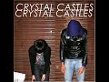 Trash the Rental(Crystal Castles Remix)