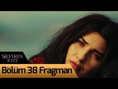 Sefirin Kızı 38. Bölüm Fragmanı                                                                                                                                                                                                                           