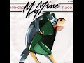 MY MINE - HYPNOTIC TANGO