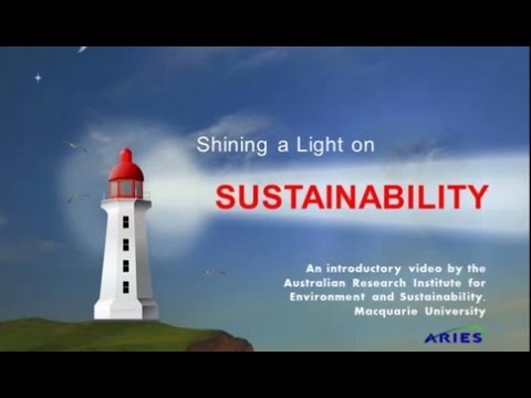 sustainability - Shining a Light on Sustainability is an introductory video from the Australian Research Institute for Environment and Sustainability at Macquarie University,...