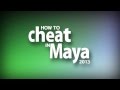 How to Cheat in Maya 2013 Trailer