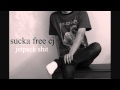 Sucka Free CJ - Jetpack Shit (Colbie Caillat sample)