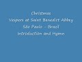 Christmas Vespers in a Benedictine Abbey Christmas Vespers in a Benedictine Abbey