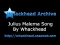 Julius Malema Song By Whackhead Simpson