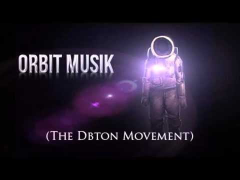 Orbit Musik - Dubroot Boy (The Dbton Movement) (Preview) -