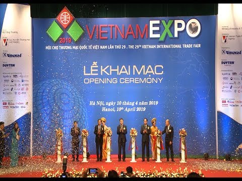 VIETNAM EXPO 2019 - Tăng cường Kết nối Kinh tế Khu vực và Quốc tế